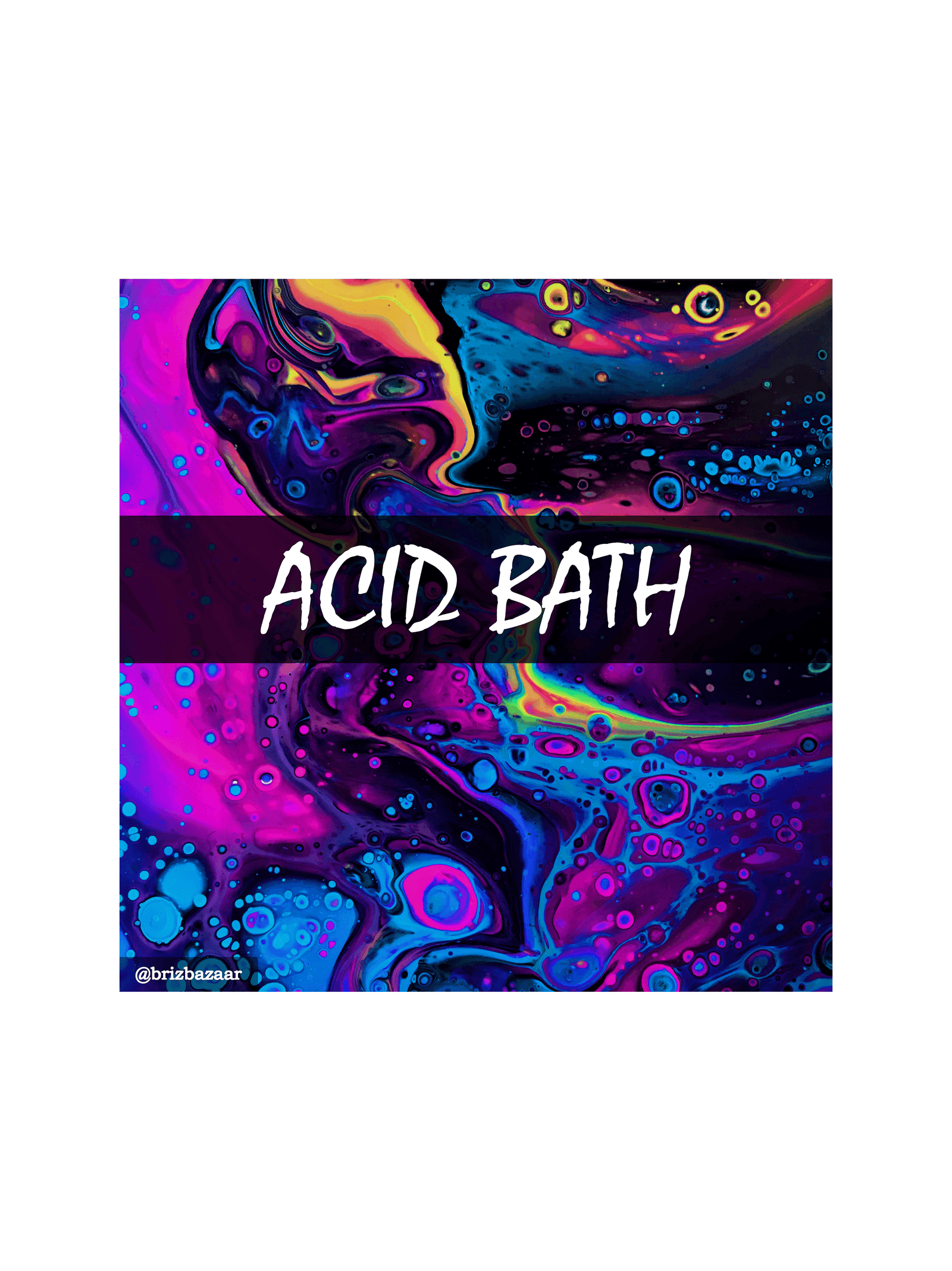Acid Bath
