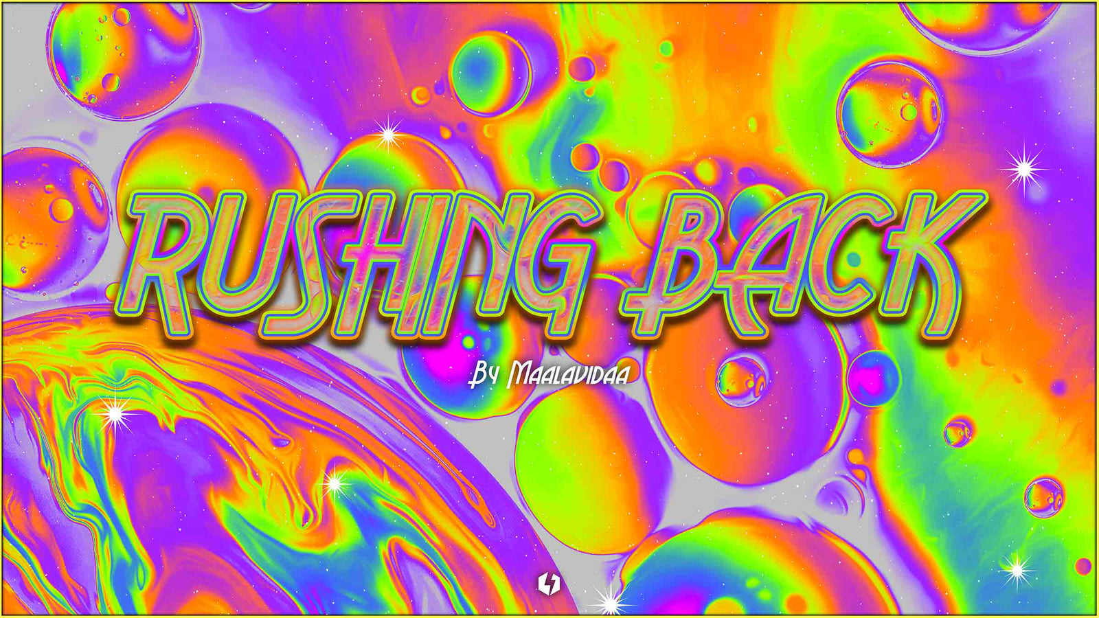Rushing Back | MAALAVIDAA