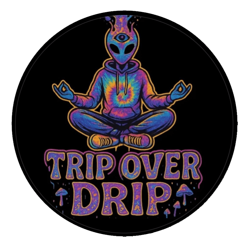 TRIP OVER DRIP