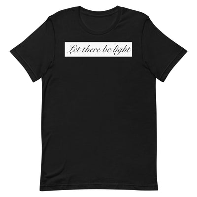 LET THERE BE LIGHT UNISEX T-SHIRT Electro Threads
