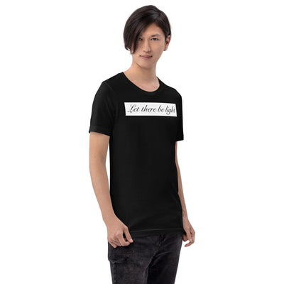 LET THERE BE LIGHT UNISEX T-SHIRT Electro Threads