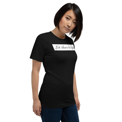 LET THERE BE LIGHT UNISEX T-SHIRT Electro Threads