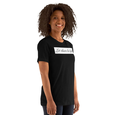 LET THERE BE LIGHT UNISEX T-SHIRT Electro Threads