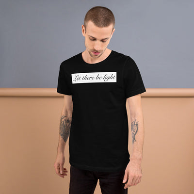 LET THERE BE LIGHT UNISEX T-SHIRT Electro Threads